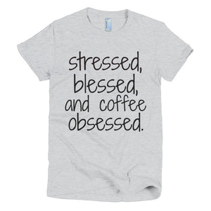 STRESSED, BLESSED, COFFEE OBSESSED TEE - decadenceboutique - 3