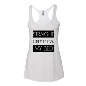 STRAIGHT OUTTA MY BED TANK TOP - decadenceboutique - 1